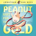 Peanut Goes for the Gold Hardcover  by Jonathan Van Ness