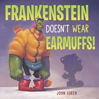 frankenstein-doesnt-wear-earmuffs