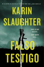 False Witness \ Falso testigo (Spanish edition) Paperback  by Karin Slaughter