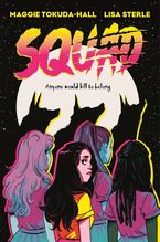 Squad Hardcover  by Maggie Tokuda-Hall