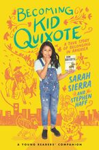 Becoming Kid Quixote Hardcover  by Sarah Sierra