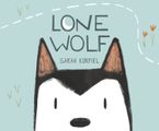 Lone Wolf Hardcover  by Sarah Kurpiel