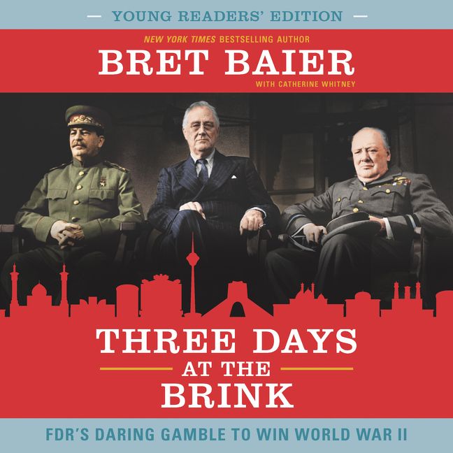 Three Days at the Brink: Young Readers' Edition