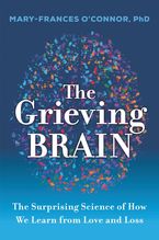 The Grieving Brain by Mary-Frances O