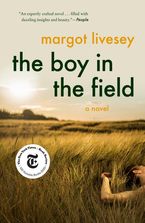 The Boy in the Field Paperback  by Margot Livesey