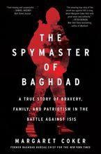The Spymaster of Baghdad Paperback  by Margaret Coker