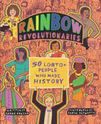Rainbow Revolutionaries Hardcover  by Sarah Prager