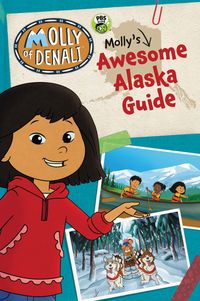 molly-of-denali-mollys-awesome-alaska-guide