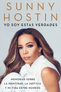i-am-these-truths-yo-soy-estas-verdades-spanish-edition