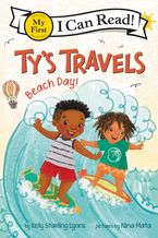 Ty's Travels: Beach Day! Hardcover  by Kelly Starling Lyons
