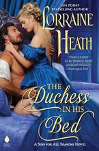 The Duchess in His Bed Hardcover  by Lorraine Heath