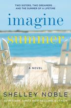 Imagine Summer Paperback  by Shelley Noble