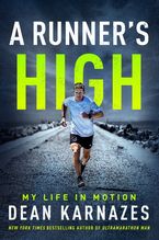 A Runner’s High by Dean Karnazes