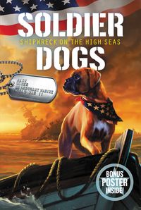 soldier-dogs-7-shipwreck-on-the-high-seas