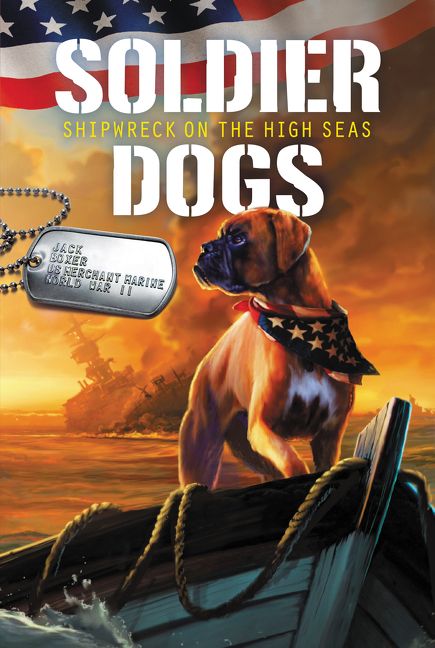 Soldier Dogs #7: Shipwreck on the High Seas Book Cover