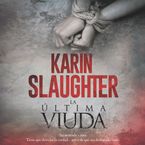 Last Widow, The \ última viuda, La (Spanish edition) Downloadable audio file UBR by Karin Slaughter
