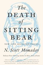 The Death of Sitting Bear by N. Scott Momaday