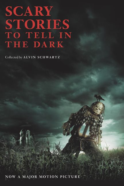 Scary Stories To Tell In The Dark Movie Tie In Edition Alvin