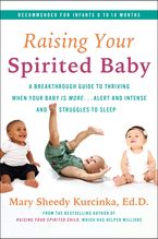 Raising Your Spirited Baby Paperback  by Mary Sheedy Kurcinka