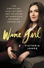 Wine Girl Hardcover  by Victoria James