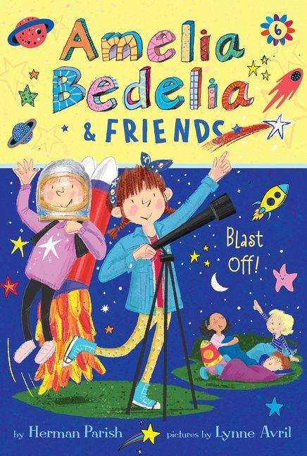 Amelia Bedelia & Friends #6: Amelia Bedelia & Friends Blast Off Book Cover