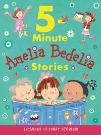 amelia-bedelia-5-minute-stories