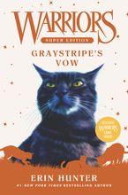 Warriors Super Edition: Graystripe's Vow Hardcover  by Erin Hunter