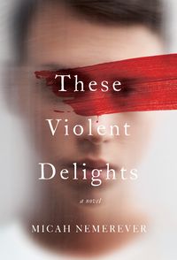 these-violent-delights