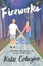Fireworks Paperback  by Katie Cotugno