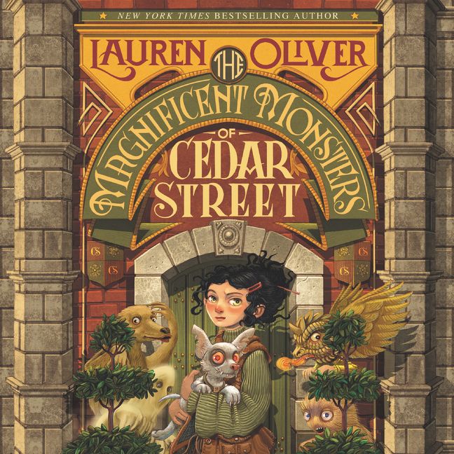 The Magnificent Monsters of Cedar Street Unabridged