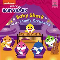 baby-shark-baby-shark-and-the-family-orchestra