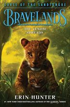 Bravelands: Curse of the Sandtongue #2: The Venom Spreads Hardcover  by Erin Hunter