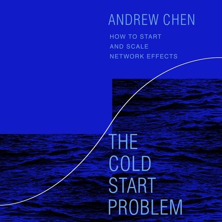 Book cover image: The Cold Start Problem: How to Start and Scale Network Effects