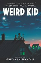 Weird Kid Hardcover  by Greg van Eekhout