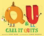 Q and U Call It Quits