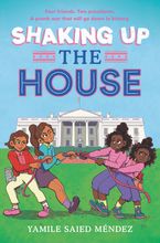 Shaking Up the House Hardcover  by Yamile Saied Méndez