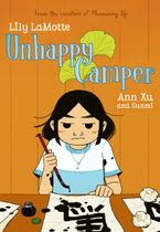 Unhappy Camper by Lily LaMotte,Ann Xu,Sunmi