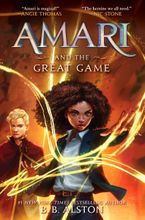 Amari and the Great Game by B. B. Alston