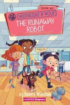 Wednesday and Woof #3: The Runaway Robot Hardcover  by Sherri Winston