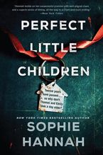 Perfect Little Children Paperback  by Sophie Hannah