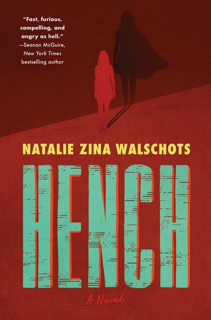 Hench - Natalie Zina Walschots - Hardcover