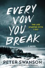 Every Vow You Break by Peter Swanson