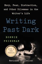 Writing Past Dark Paperback  by Bonnie Friedman