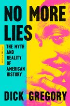 No More Lies Paperback  by Dick Gregory