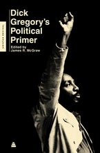Dick Gregory's Political Primer Paperback  by Dick Gregory