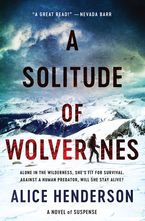 A Solitude of Wolverines Hardcover  by Alice Henderson
