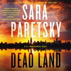 Dead Land Downloadable audio file UBR by Sara Paretsky