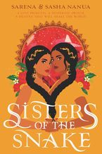 Sisters of the Snake Hardcover  by Sasha Nanua