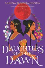 Daughters of the Dawn by Sasha Nanua,Sarena Nanua