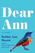 Dear Ann Paperback  by Bobbie Ann Mason